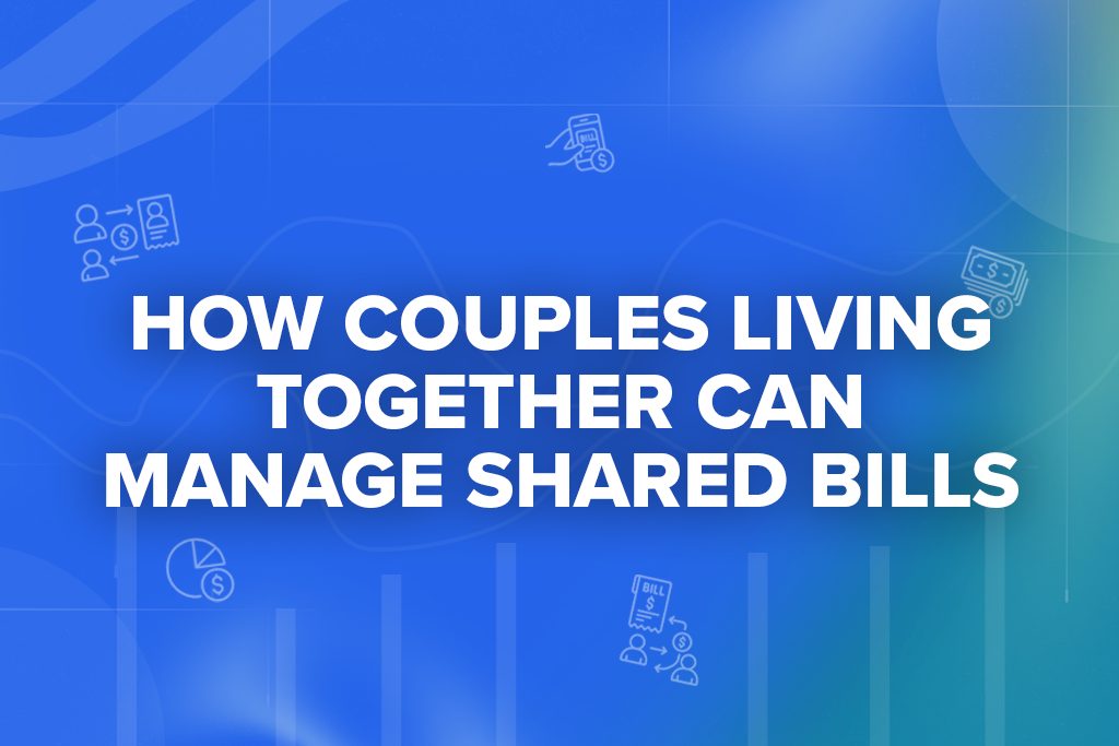 How Couples Living Together Can Manage Shared Bills