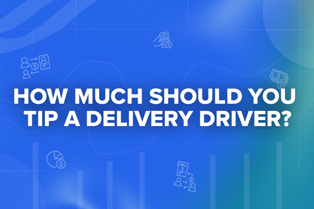 How Much Should You Tip a Delivery Driver?